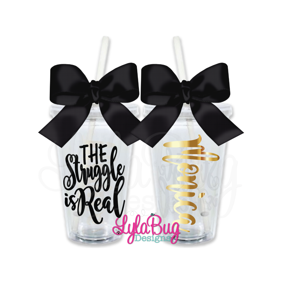 THE Struggle is Real Personalized Tumbler
