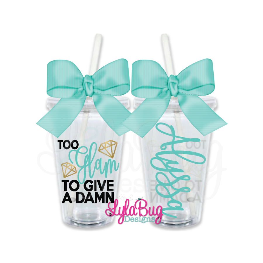Too Glam To Give A Damn Tumbler