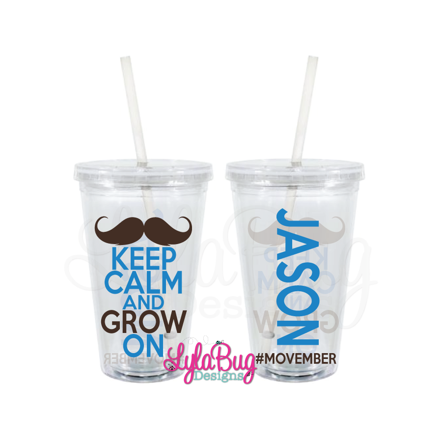 Keep Calm and Grow On Acrylic Tumbler