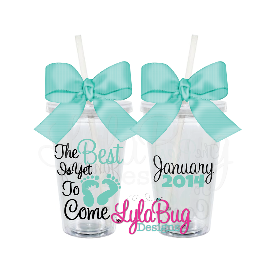 The Best is Yet to Come New Mom Tumbler