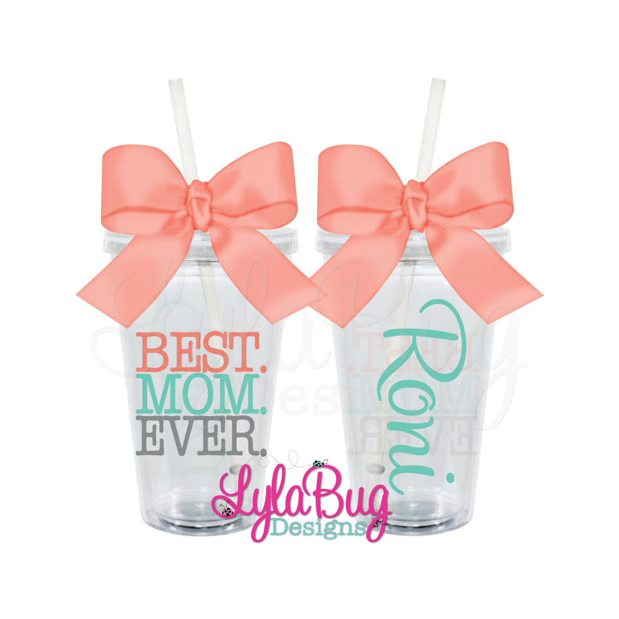 BEST. MOM. EVER. TUMBLER