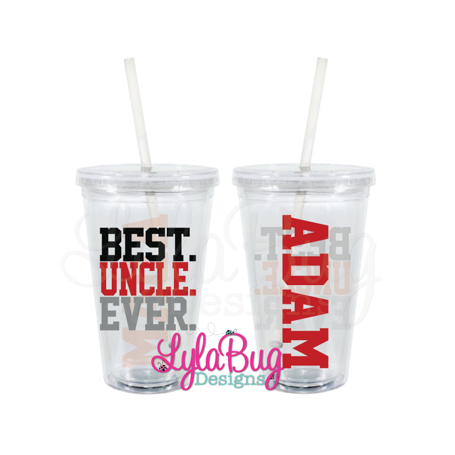 Best. Uncle. Ever. Tumbler