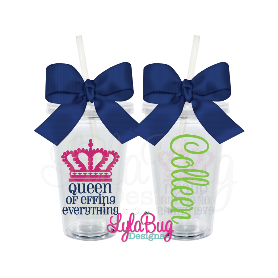 Queen of Effing Everything Tumbler