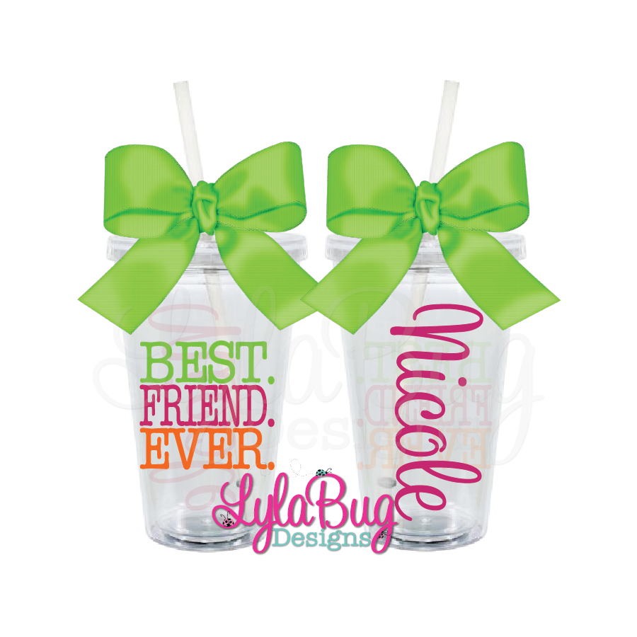 BEST. FRIEND. EVER. Tumbler