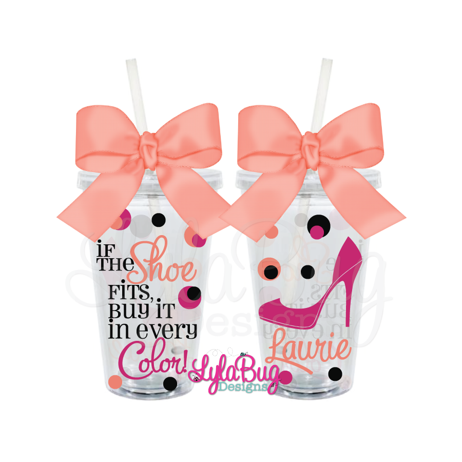 If The Shoe Fits Tumbler