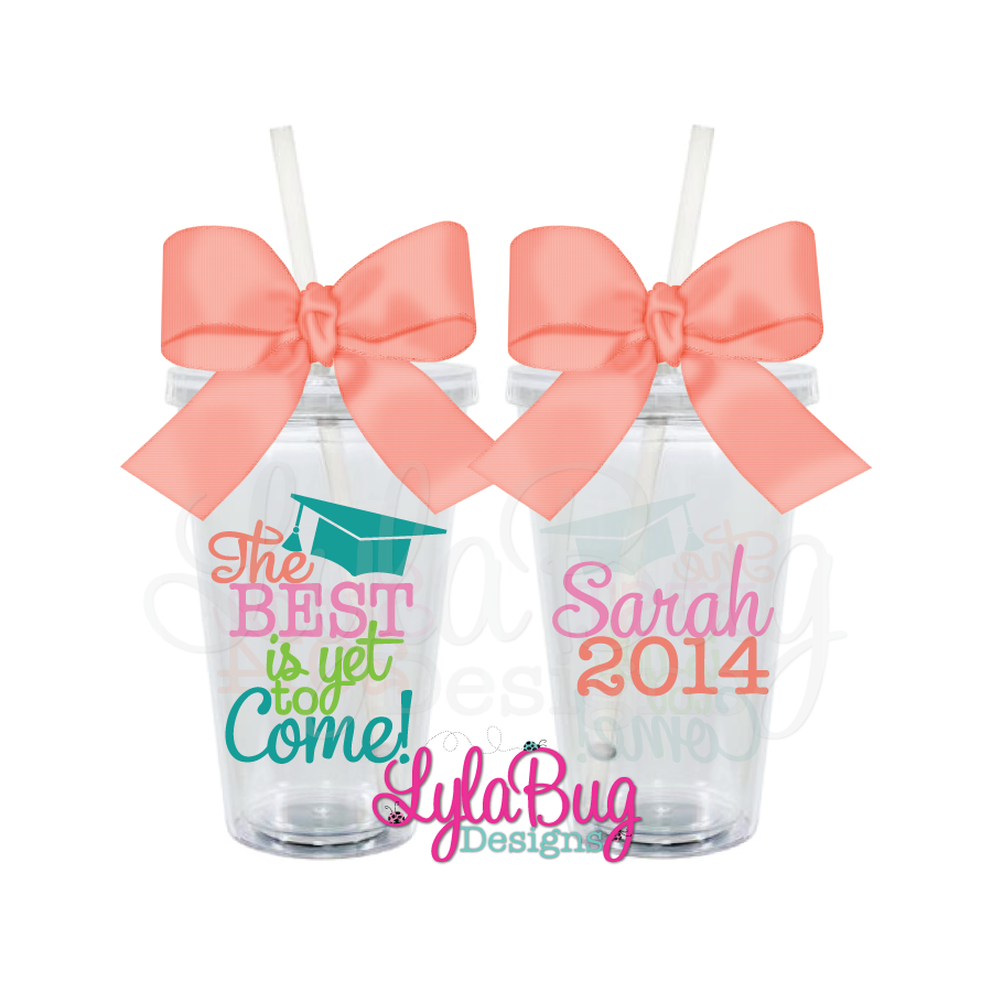 The Best is Yet Graduation Tumbler
