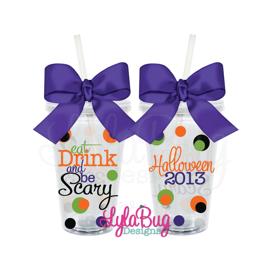 Eat, Drink, & Be Scary Tumbler