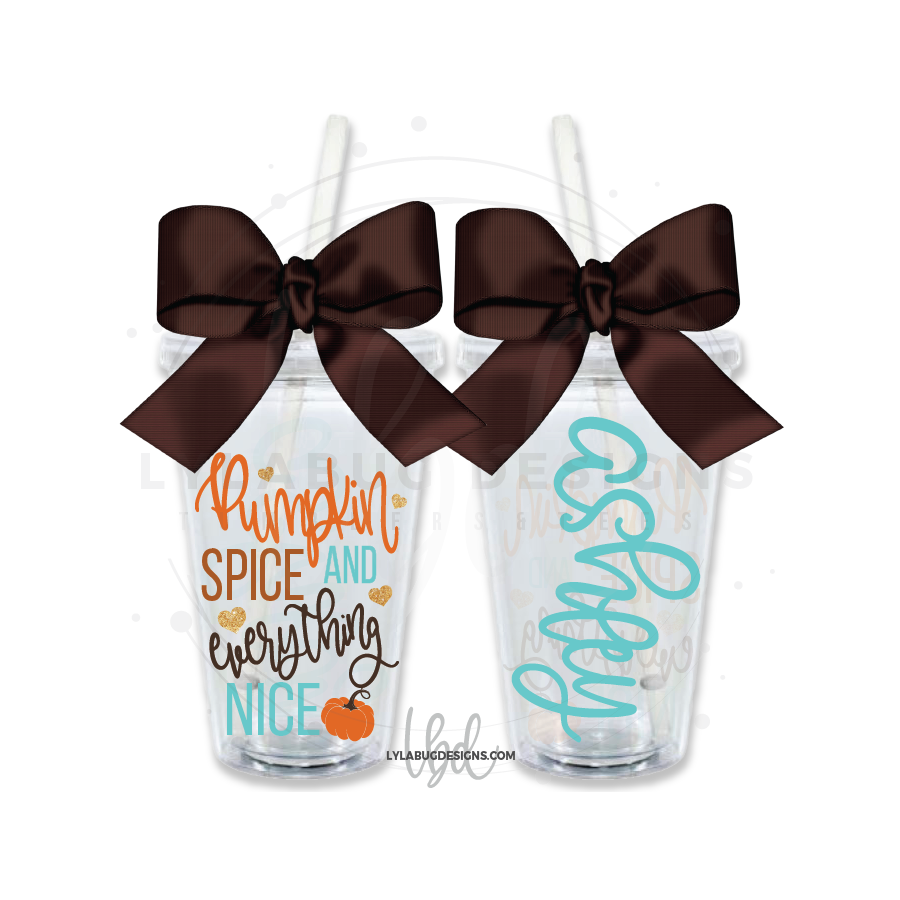 Pumpkin Spice Everything Nice Tumbler