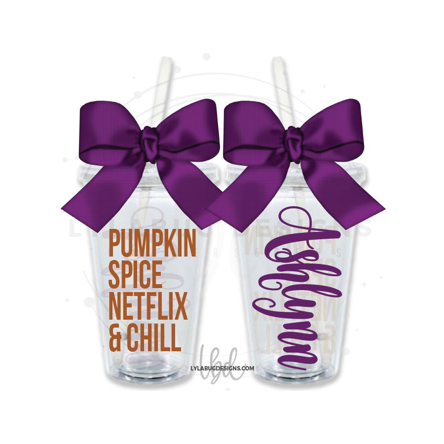 Pumpkin Spice Netflix & Chill Tumbler