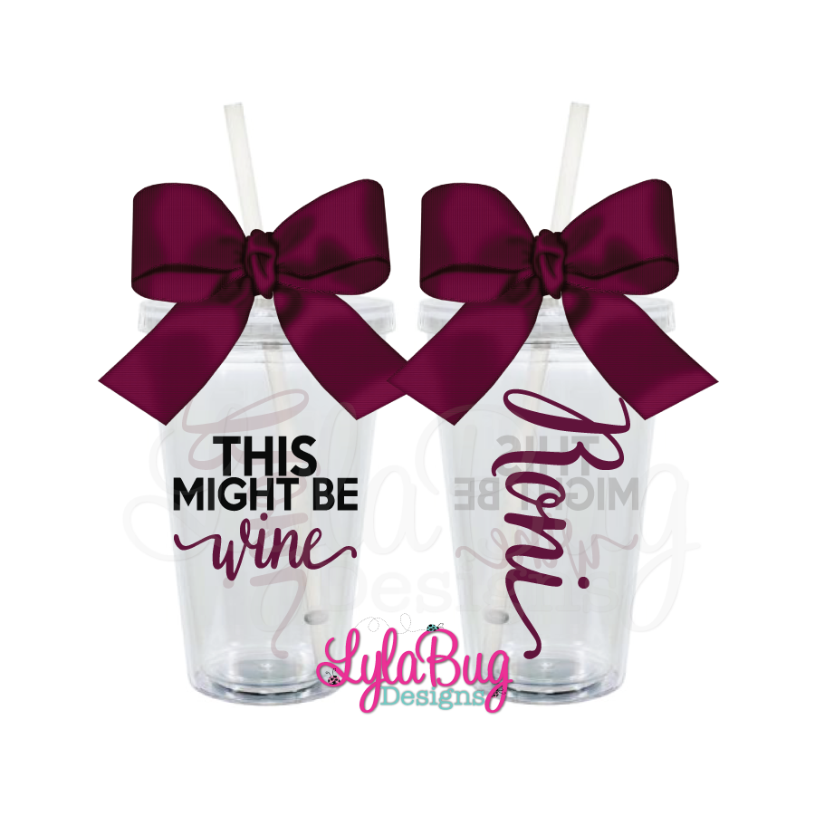 This Might Be Wine Tumbler
