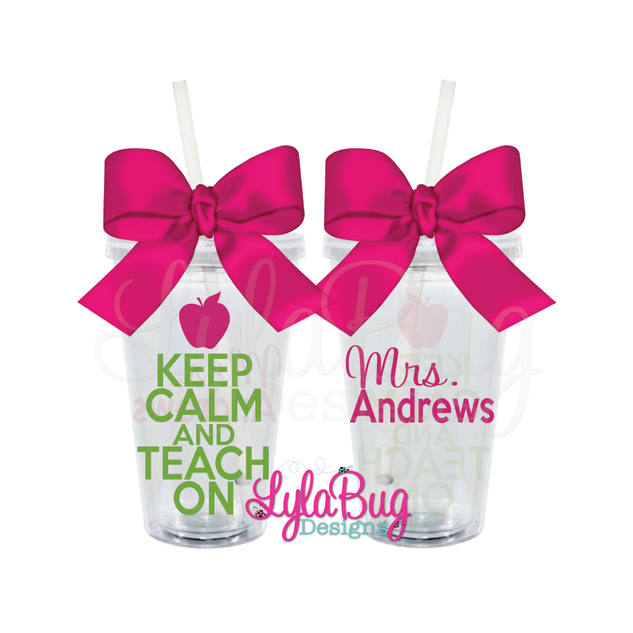 Keep Calm and Teach On Tumbler