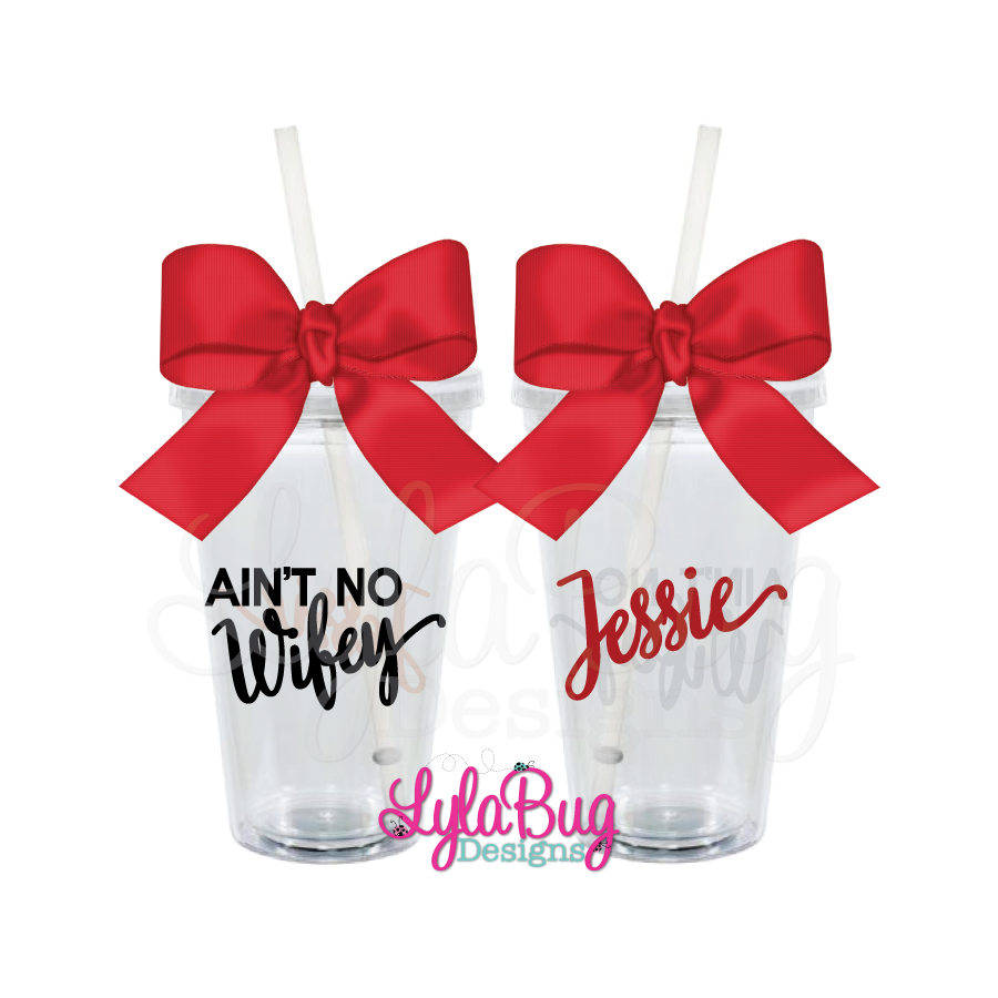 AIN'T NO WIFEY Tumbler