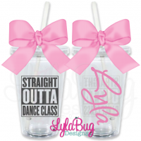 Straight Outta Dance Class Personalized Tumbler