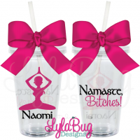 Namaste Bitches Tumbler