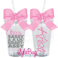 Classy Sassy Tumbler
