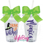 Drink Up Witches New Acrylic Tumbler