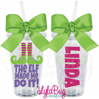 The Elf Made Me Do It Acrylic Tumbler
