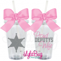 Proud Deputy's... Tumbler