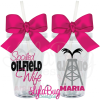 Spoiled Oilfield Wife Tumbler