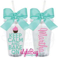 Keep Calm and Bake On Tumbler