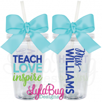 Teach Love Inspire Tumbler